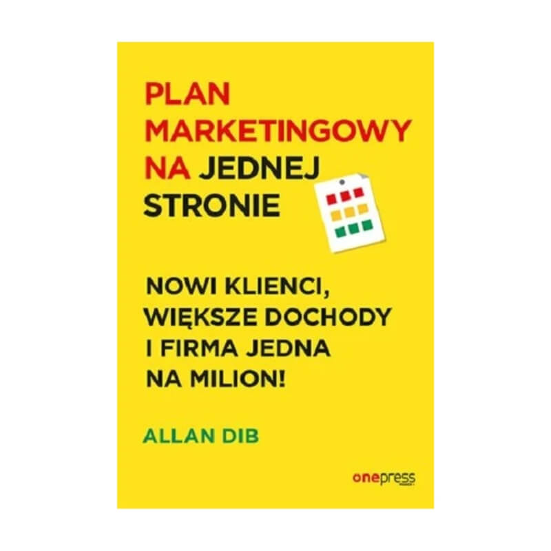 najlepsze książki o marketingu na przykładzie Plan marketingowy na jednej stronie