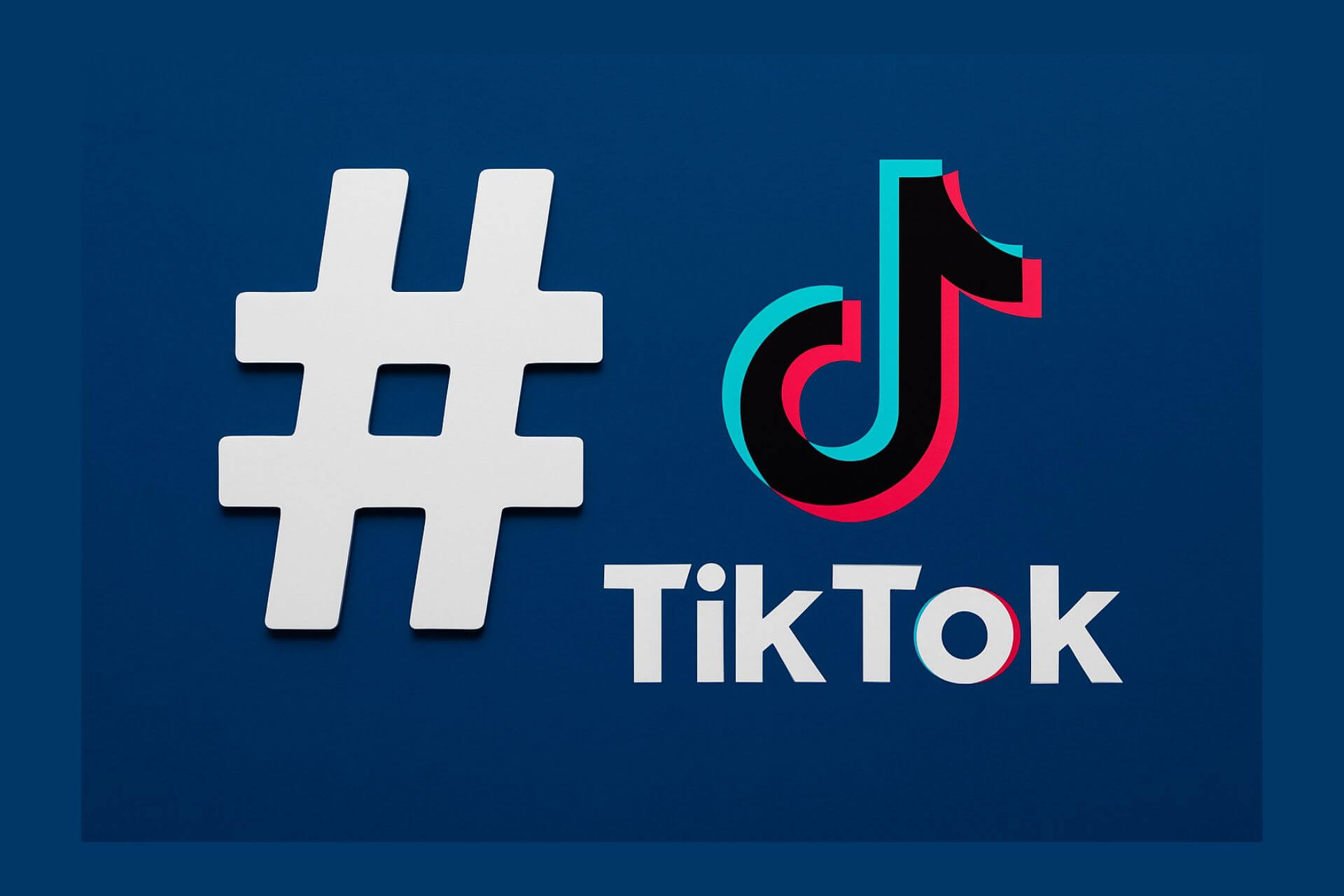 Jakie hashtagi na TikTok dodawać?
