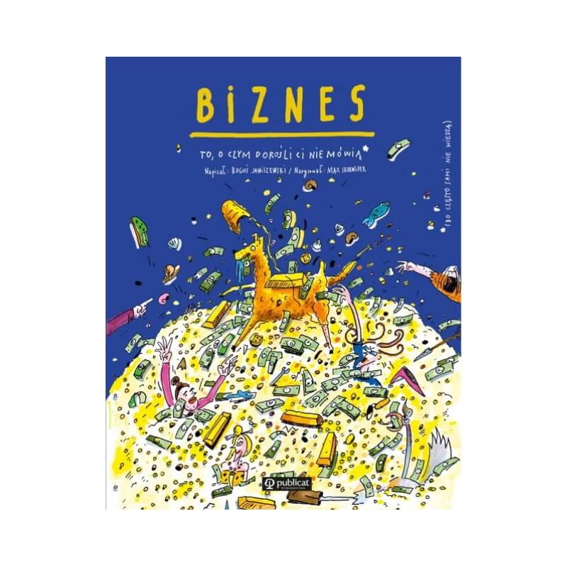 najlepsze książki o biznesie na przykładzie pozycji dla dzieci