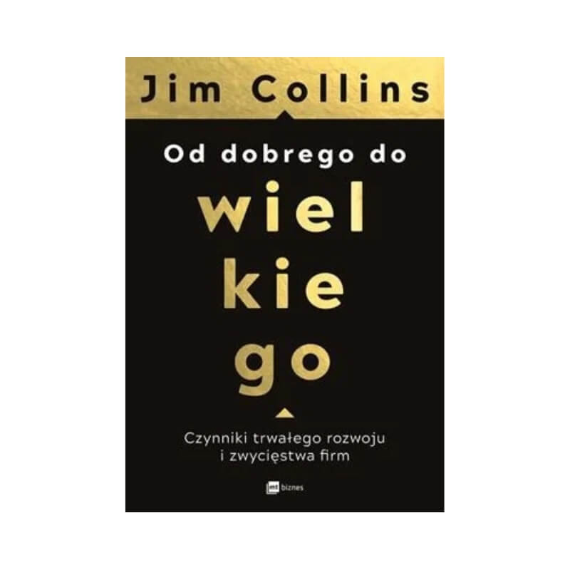 najlepsze książki o biznesie na przykładzie pozycji Jima Collinsa