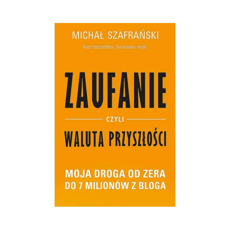 najlepsze książki o biznesie na przykładzie pozycji Michała Szafrańskiego