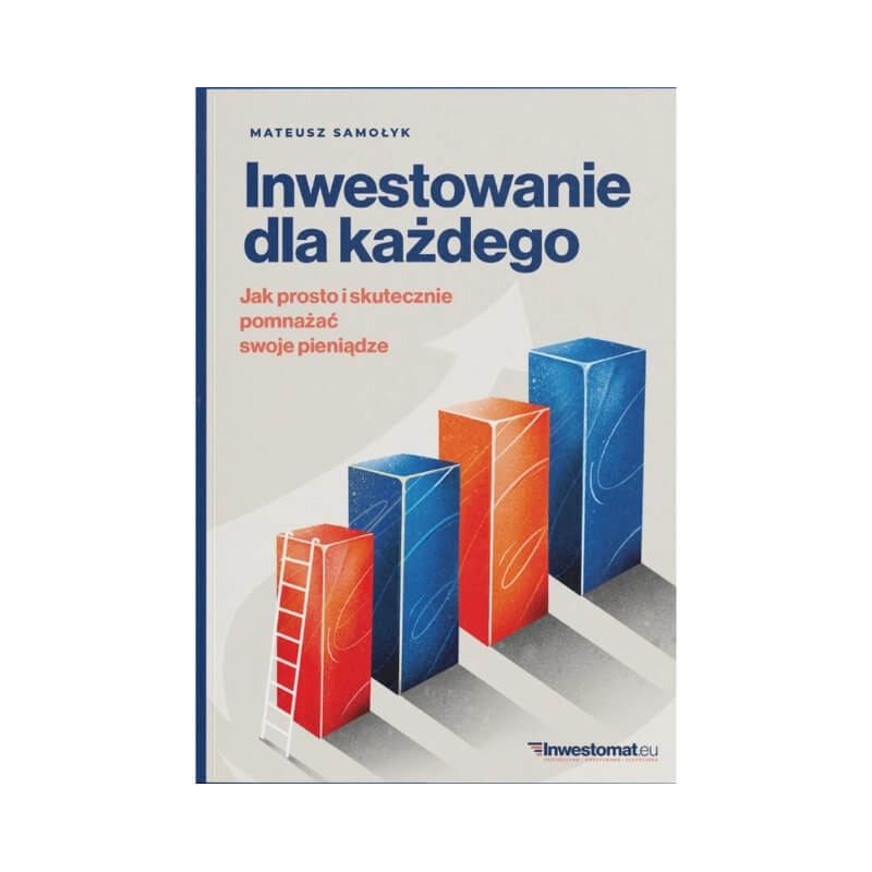 najlepsza książka o biznesie - Inwestowanie dla każdego Mateusz Samołyk